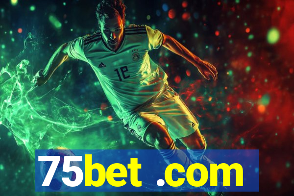 75bet .com